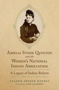 Amelia Stone Quinton and the Women's National Indian Association Volume 2 : A Legacy of Indian Reform (Women and the American West)