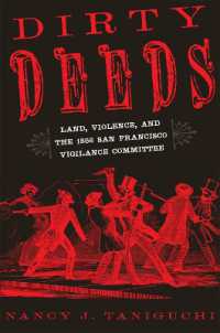 Dirty Deeds : Land, Violence, and the 1856 San Francisco Vigilance Committee