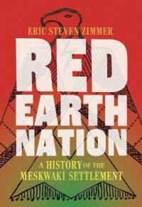 Red Earth Nation Volume 10 : A History of the Meskwaki Settlement (The Environment in Modern North America)
