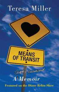 Means of Transit : A Slightly Embellished Memoir