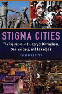 Stigma Cities : The Reputation and History of Birmingham, San Francisco, and Las Vegas