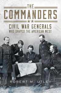 The Commanders : Civil War Generals Who Shaped the American West