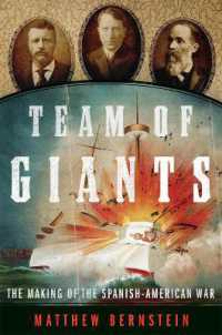 Team of Giants : The Making of the Spanish-American War
