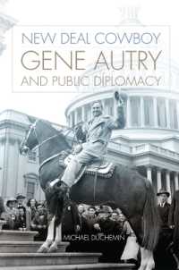 New Deal Cowboy : Gene Autry and Public Diplomacy