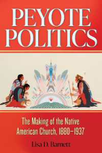 Peyote Politics Volume 24 : The Making of the Native American Church, 1880-1937 (New Directions in Native American Studies Series)