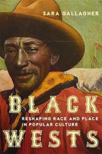 Black Wests Volume 2 : Reshaping Race and Place in Popular Culture (The Popular West)