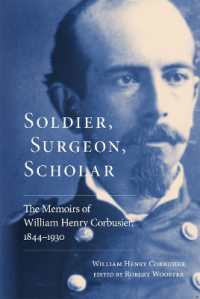 Soldier, Surgeon, Scholar : The Memoirs of William Henry Corbusier, 1844-1930