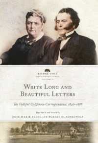 Write Long and Beautiful Letters Volume 9 : The Vallejos' Californio Correspondence, 1846-1888 (Before Gold: California under Spain and Mexico Series)