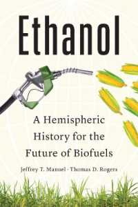 Ethanol : A Hemispheric History for the Future of Biofuels