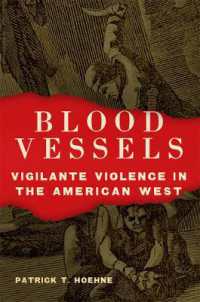 Blood Vessels : Vigilante Violence in the American West （New）