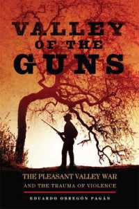 Valley of the Guns : The Pleasant Valley War and the Trauma of Violence