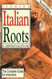 Finding Italian Roots : The Complete Guide to Americans （2ND）