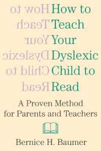 How to Teach Your Dyslexic Child to Read : A Proven Method for Parents and Teachers