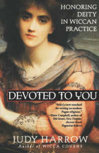 Devoted to You : Honoring Deity in Wiccan Practice