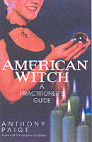 American Witch : Magick for the Modern Seeker
