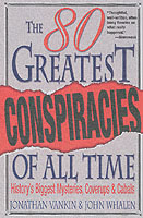 The 80 Greatest Conspiracies of All Time