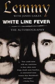 White Line Fever : The Autobiography