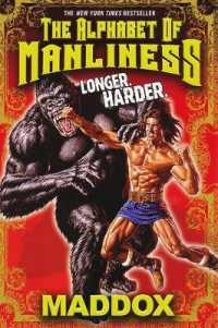 The Alphabet of Manliness : Extended Edition