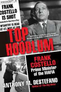 Top Hoodlum : Frank Costello， Prime Minister of the Mafia