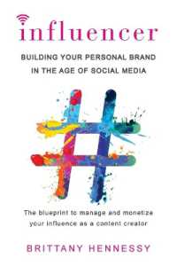 Influencer : Building Your Personal Brand in the Age of Social Media