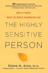 The Highly Sensitive Person : How to Thrive When the World Overwhelms You