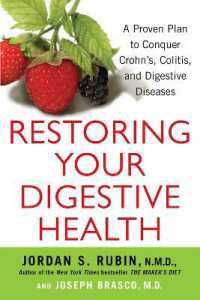 Restoring Your Digestive Health : A Proven Plan to Conquer Crohns, Colitis, and Digestive Diseases