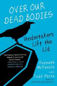 Over Our Dead Bodies: : Undertakers Lift the Lid
