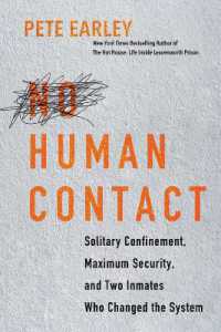 No Human Contact : Solitary Confinement, Maximum Security, and Two Inmates Who Changed the System