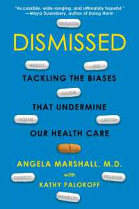Dismissed : Tackling the Biases That Undermine our Health Care