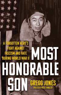 Most Honorable Son : A Forgotten Hero's Fight against Fascism and Hate during World War II
