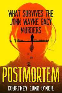 Postmortem : What Survives the John Wayne Gacy Murders