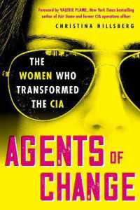 CIAを変えた女性たち<br>Agents of Change : The Women Who Transformed the CIA