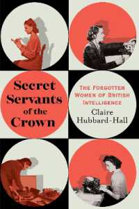 Secret Servants of the Crown : The Forgotten Women of British Intelligence