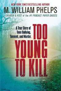 Too Young to Kill : A True Story of Teen Bullying, Torment, and Murder