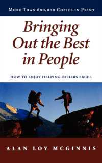 Bringing Out the Best in People : How to Enjoy Helping Others Excel