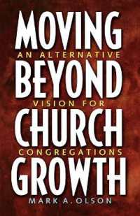 Moving Beyond Church Growth : An Alternative Vision for Congregations (Prisms)