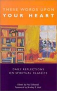 These Words Upon Your Heart: Daily Reflections From Spiritual Classics
