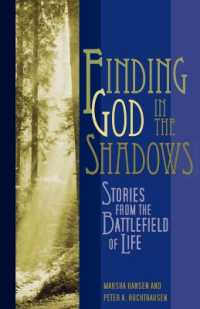 Finding God in the Shadows : Stories from the Battlefield of Life