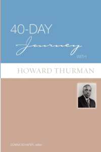 40-Day Journey with Howard Thurman (40-day Journey)
