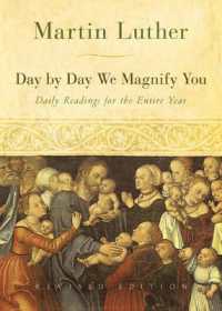 Day by Day We Magnify You : Daily Readings for the Entire Year, Revised Edition （Revised）