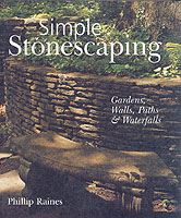 Simple Stonescaping : Gardens, Walls, Paths & Waterfalls