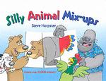 Silly Animal Mix-Ups : Create over 1,000 Animals （SPI）