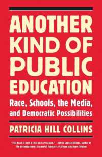 Another Kind of Public Education : Race, Schools, the Media, and Democratic Possibilities (Race, Education, and Democracy)