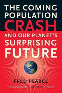 The Coming Population Crash : and Our Planet's Surprising Future