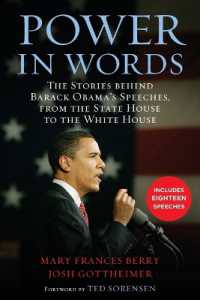 Power in Words : The Stories behind Barack Obama's Speeches, from the State House to the White House
