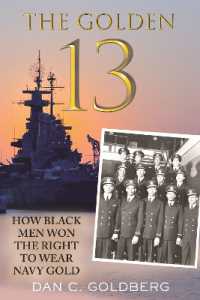 The Golden Thirteen : How Black Men Won the Right to Wear Navy Gold