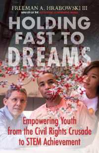Holding Fast to Dreams : Empowering Youth from the Civil Rights Crusade to STEM Achievement (Race, Education, and Democracy)