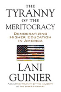 The Tyranny of the Meritocracy : Democratizing Higher Education in America