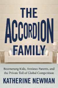 『親元暮らしという戦略：アコ－ディオン・ファミリ－の時代』（原書）<br>The Accordion Family : Boomerang Kids, Anxious Parents, and the Private Toll of Global Competition