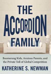 『親元暮らしという戦略：アコ－ディオン・ファミリ－の時代』（原書）<br>The Accordion Family : Boomerang Kids, Anxious Parents, and the Private Toll of Global Competition